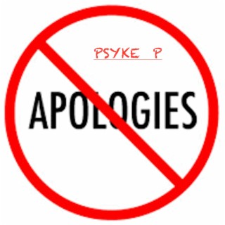 NO APOLOGIES ACCEPTED