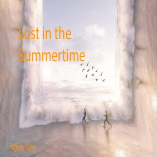 Lost in the Summertime