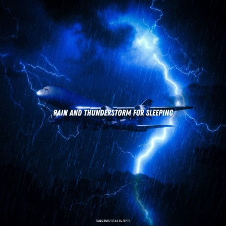 Rain And Thunderstorm For Sleep | Boomplay Music