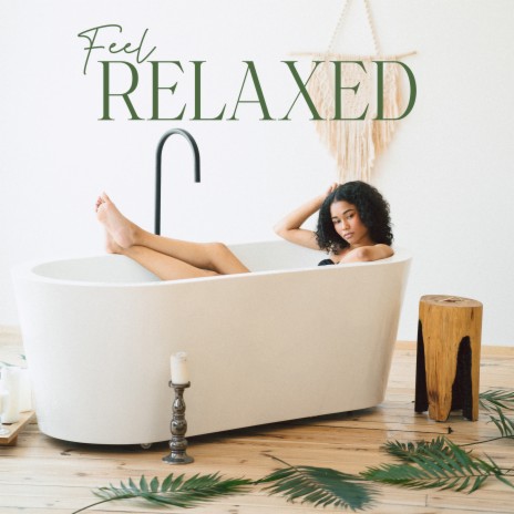 Easy Way to Relax ft. Body and Soul Music Zone & Soothing Spa Paradise | Boomplay Music