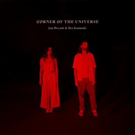 Corner of the Universe ft. Bre Kennedy | Boomplay Music