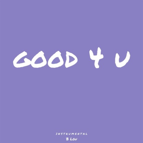 Good 4 U (Instrumental)