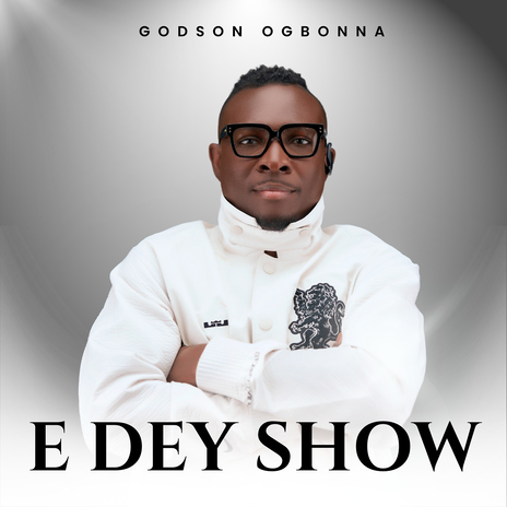 E Dey Show | Boomplay Music