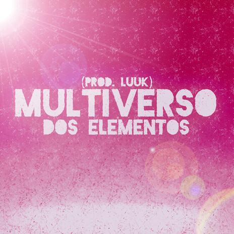 Multiverso dos Elementos | Boomplay Music