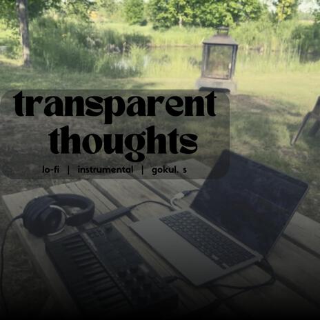 Transparent Thoughts | Boomplay Music