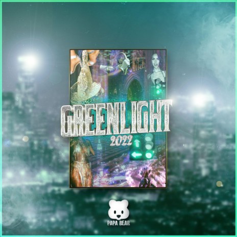 Greenlight 2022 (feat. Archer) | Boomplay Music