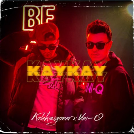 KAYKAY ft. Uni-Q | Boomplay Music