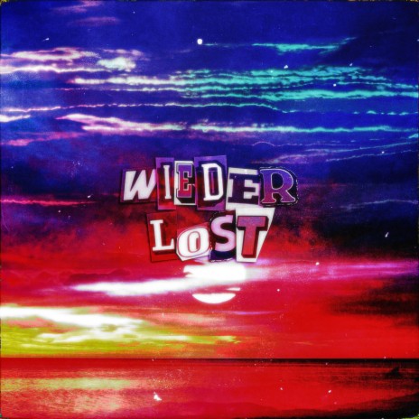 Wieder Lost | Boomplay Music
