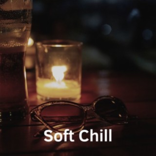 Soft Chill