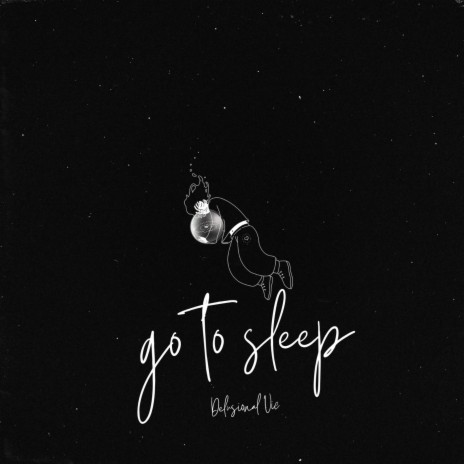 go to sleep ft. McFlurry | Boomplay Music