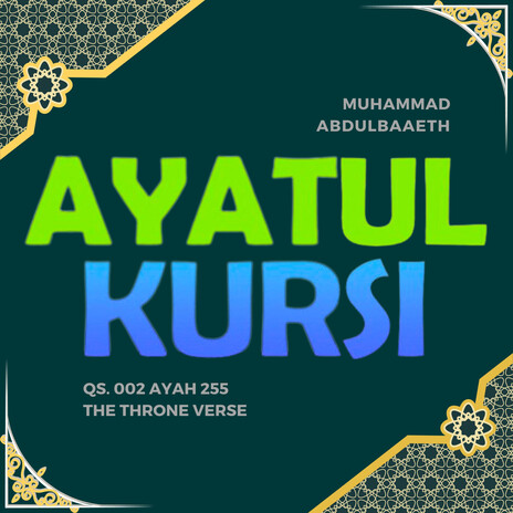 Ayatul Kursi QS 002 Ayah 255 The Throne Verse