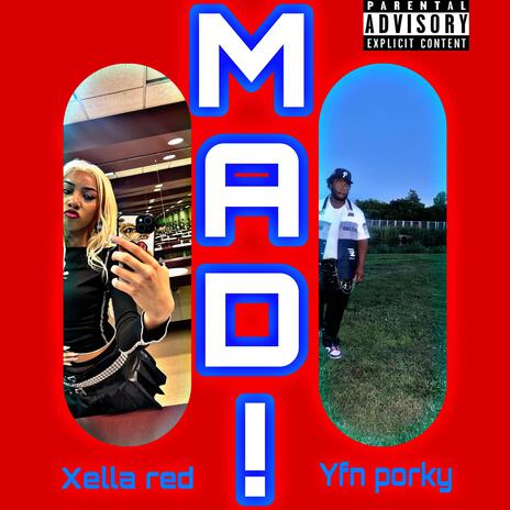 MAD! ft. Xella red | Boomplay Music