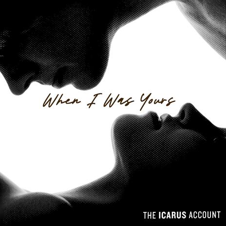 When I Was Yours | Boomplay Music