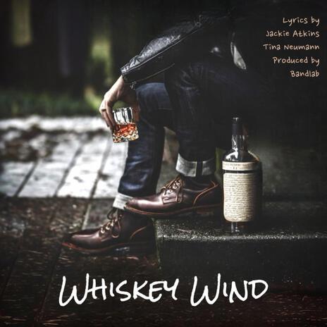 WHISKEY WIND | Boomplay Music
