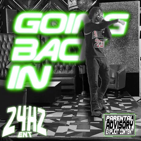 GOING BACK IN | Boomplay Music