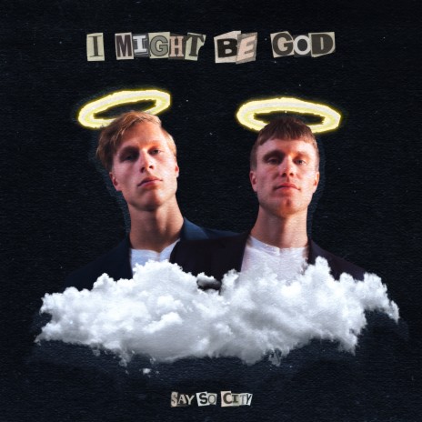 I Might Be God | Boomplay Music