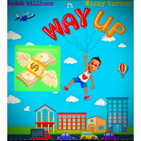 Way up ft. Wizzy Turner | Boomplay Music