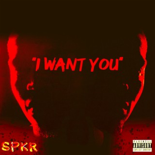 I Want You lyrics | Boomplay Music