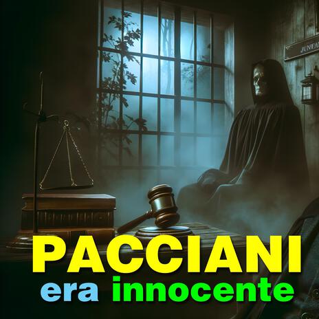 Pacciani era innocente (Mostro di Firenze Version) | Boomplay Music