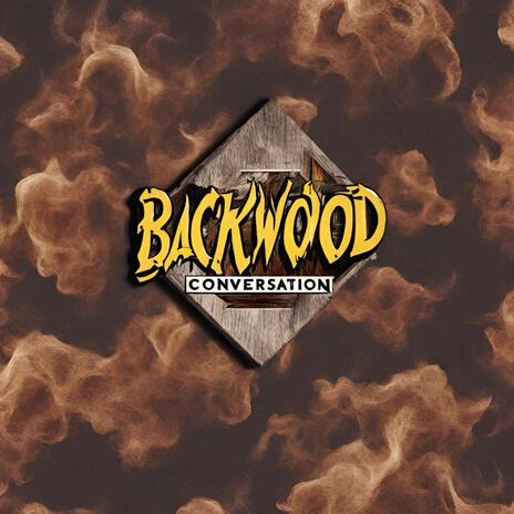 Backwood Conversation | Boomplay Music