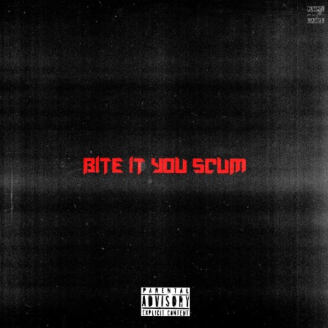 Bite it you scum (Cloud) | Boomplay Music