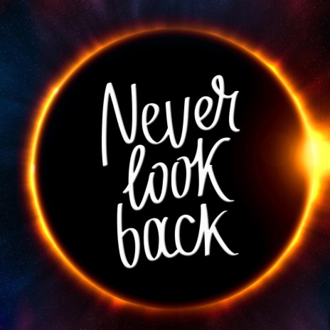 Never Look Back | Boomplay Music