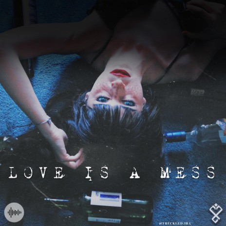 LOVE IS A MESS | Boomplay Music