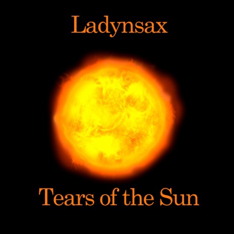Tears of the Sun | Boomplay Music