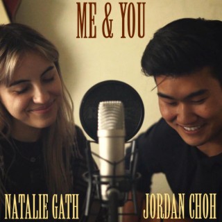 Me and You ft. Natalie Gath lyrics | Boomplay Music