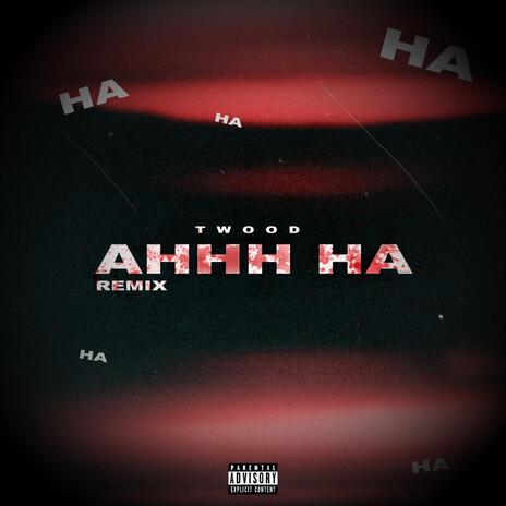 AHHH HA | Boomplay Music