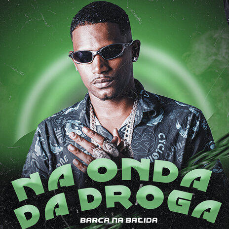 Na Onda da Droga | Boomplay Music