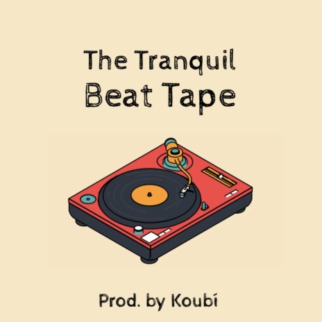 The tranquil beat tape