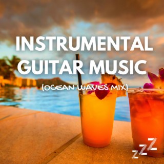 Guitar by The Beach (Ocean Waves Mix)