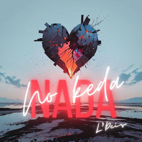 No keda nada | Boomplay Music