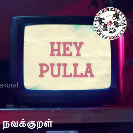 Hey Pulla (1 Min Music)