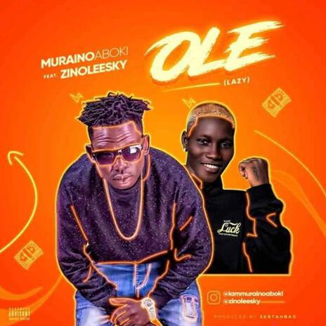 Ole (Lazy) Refix ft. Zinoleesky | Boomplay Music