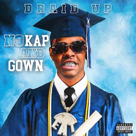 No Kap and Gown | Boomplay Music