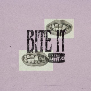 bite it lyrics | Boomplay Music