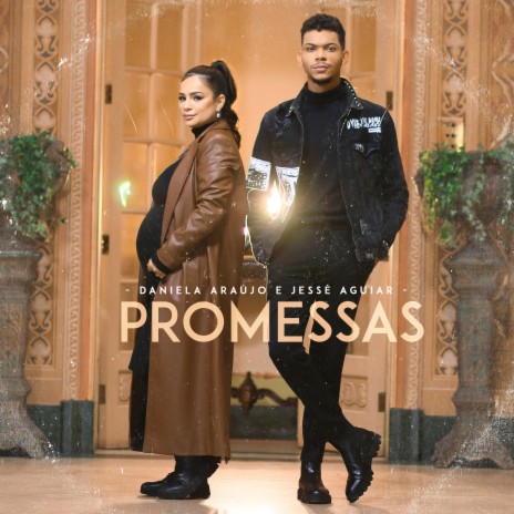 Promessas ft. Jessé Aguiar | Boomplay Music