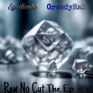 Raw No Cut The Ep