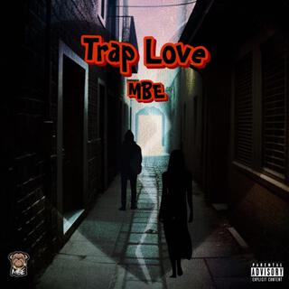 Trap Love