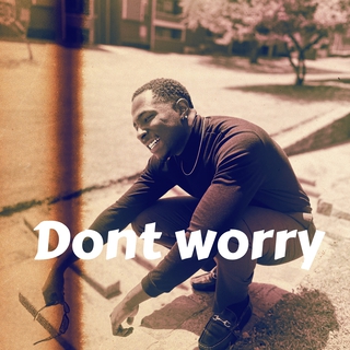 Don't worry