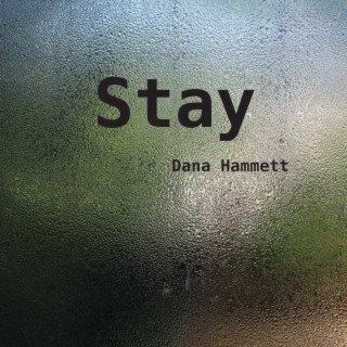 Stay