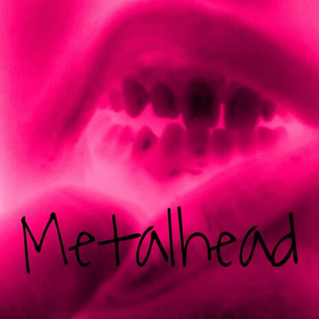 Metalhead