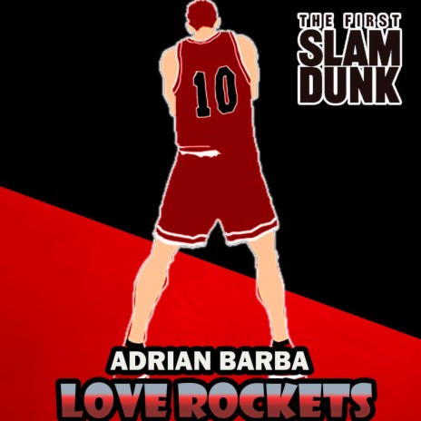 Love Rockets (From The First Slam Dunk) (Cover Latino) ft. omar1up | Boomplay Music