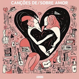 Canções de/Sobre Amor