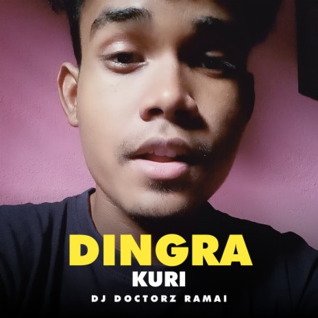 Dingra Kuri | Boomplay Music