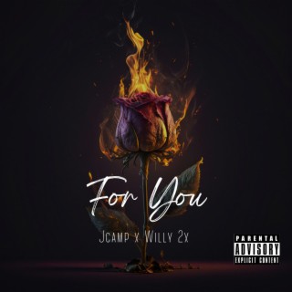 For you ft. Willy 2x lyrics | Boomplay Music