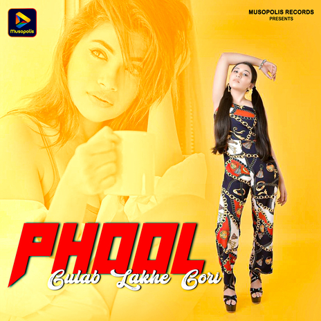 Phool Gulab Lakhe Gori | Boomplay Music