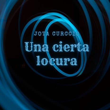 Una Cierta Locura | Boomplay Music